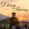 DatKaa - Dừng Thương - Single